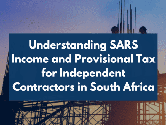 Understanding SARS Income and Provisional Tax for Independent Contractors in South Africa